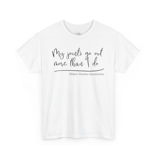 My Joints Go Out More Than I Do